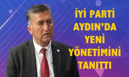 İYİ Parti Aydın’da yönetimini revize etti