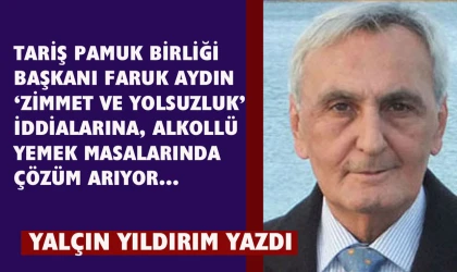 Faruk Aydın’ın alkollü ikna masası