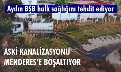 Aydın BŞB ASKİ lağımları doğaya salıyor