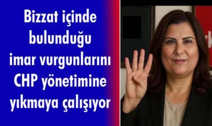 “Yolsuzluk Kraliçesi”nin “AK’lanma” çabaları…