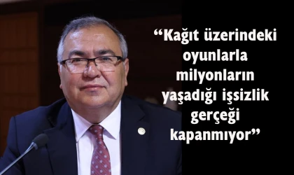 CHP’li Bülbül’den işsizlik açıklaması: “Düşük ücret ve işsizlik krizi büyüyor”