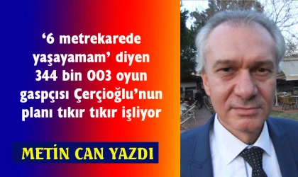 Çerçioğlu var gücüyle CHP’ye çalışıyor